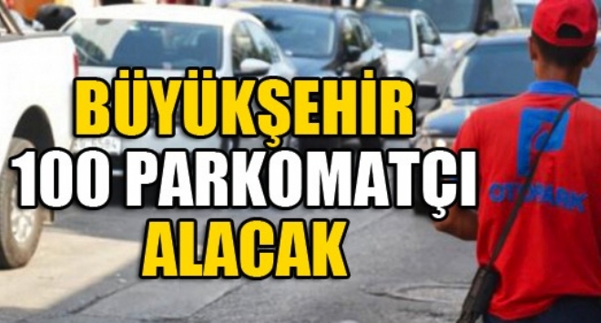 KUR kendi internet sayfasndan Mersin Bykehir Belediyesinin 100 parkomat grevlisi alm yaplacan duyurdu.