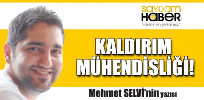 Genel Yayn Ynetmenimiz Mehmet SELV, yeni yazs ile SAYDAM HABER okuyucularyla buluuyor..